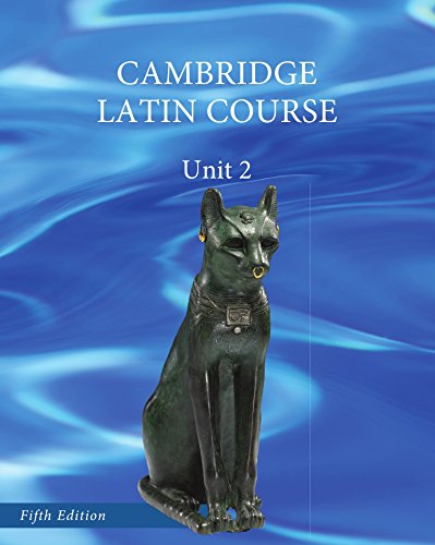 North American Cambridge Latin Course Unit 2 Student's Book 5th Edition by Cambridge School Classics Project