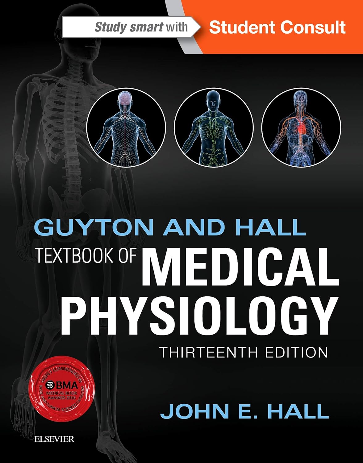 Guyton and Hall Textbook of Medical Physiology (Guyton Physiology) 13th Edition by John E. Hall PhD