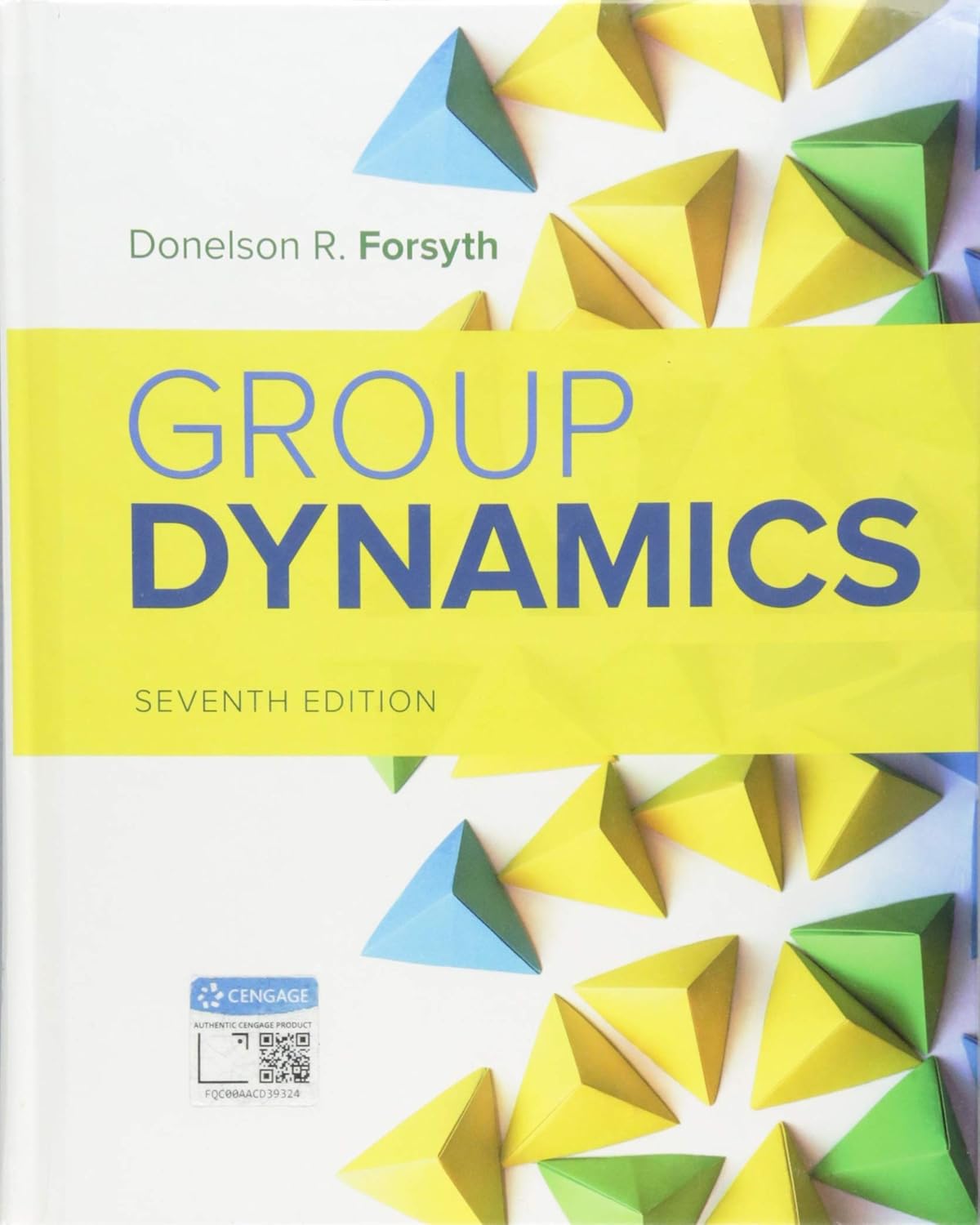 Group Dynamics 7th Edition by Donelson Forsyth