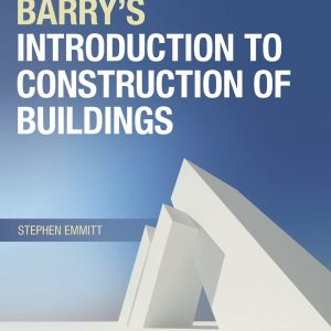 Barry's Introduction to Construction of Buildings 4th Edition by Stephen Emmitt