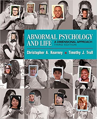 Abnormal Psychology and Life: A Dimensional Approach 3rd Edition by Chris Kearney, Timothy J. Trull