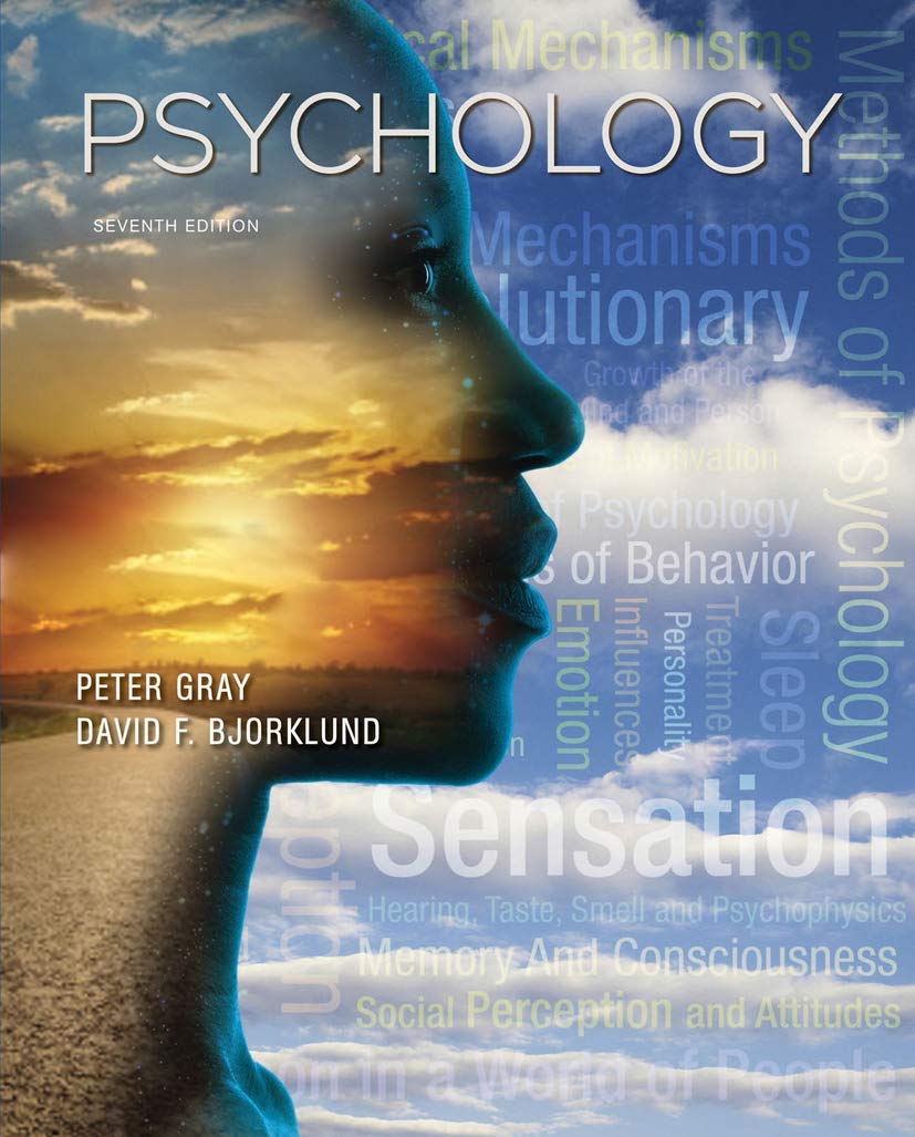 Psychology Seventh Edition by Peter O. Gray , David F. Bjorklund