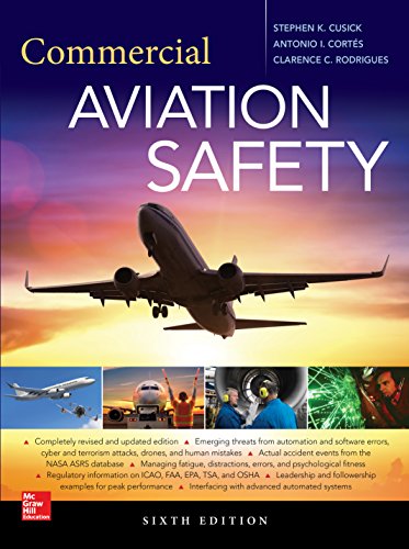 Commercial Aviation Safety, Sixth Edition 6th Edition by Stephen K. Cusick, Antonio I. Cortes, Clarence C. Rodrigues