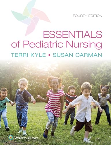 Essentials of Pediatric Nursing by Theresa Kyle, Susan Carman
