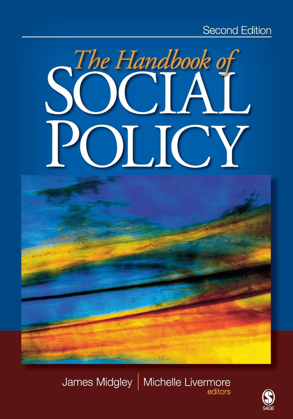 The Handbook of Social Policy by James O. Midgley, Michelle M. Livermore