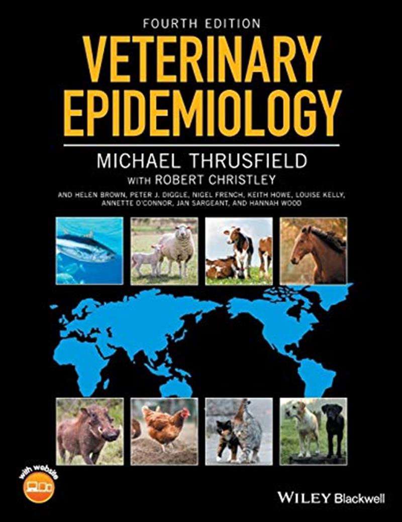 Veterinary Epidemiology by Michael Thrusfield, Robert Christley